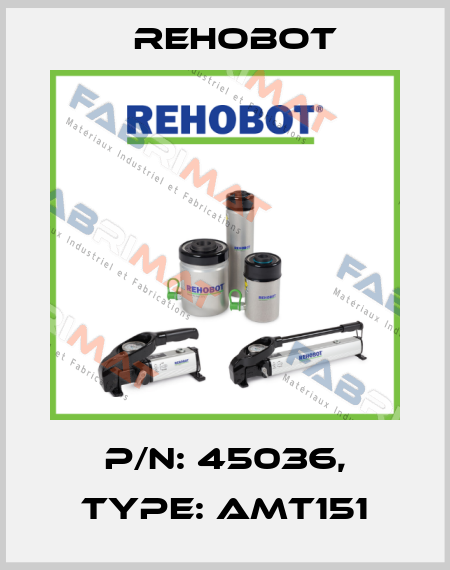p/n: 45036, Type: AMT151 Rehobot