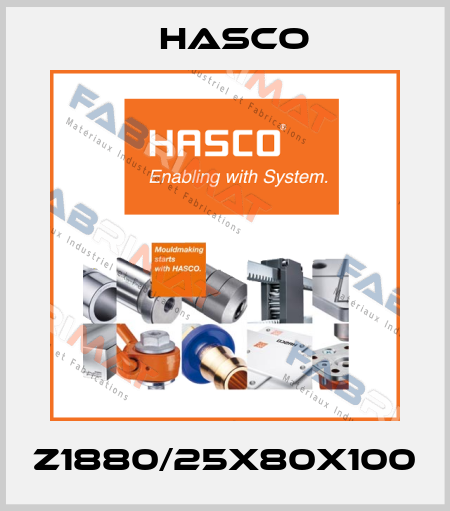 Z1880/25x80x100 Hasco