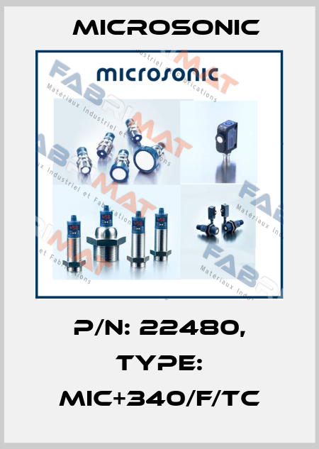 p/n: 22480, Type: mic+340/F/TC Microsonic