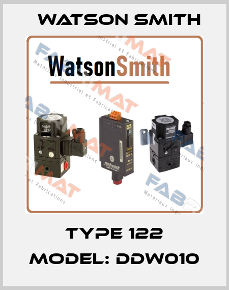 TYPE 122 MODEL: DDW010  Watson Smith