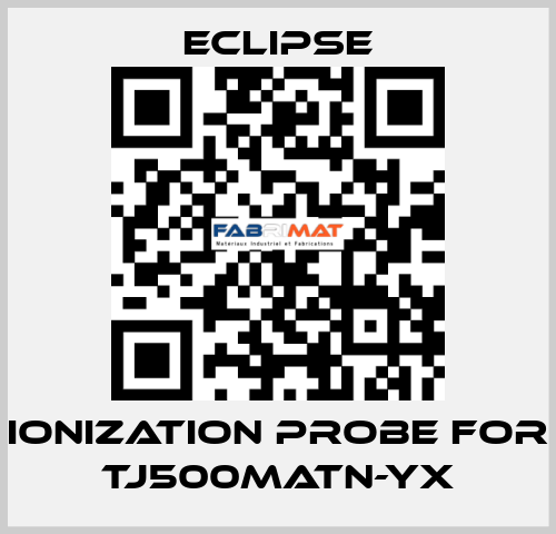 ionization probe for TJ500MATN-YX Eclipse