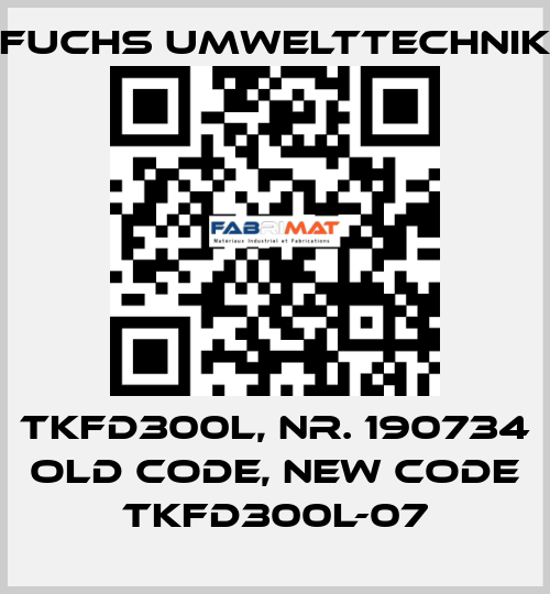 TKFD300L, Nr. 190734 old code, new code TKFD300L-07 Fuchs Umwelttechnik