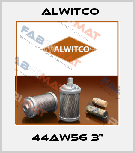 44AW56 3" Alwitco