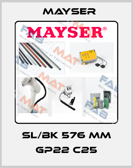 SL/BK 576 mm GP22 C25 Mayser