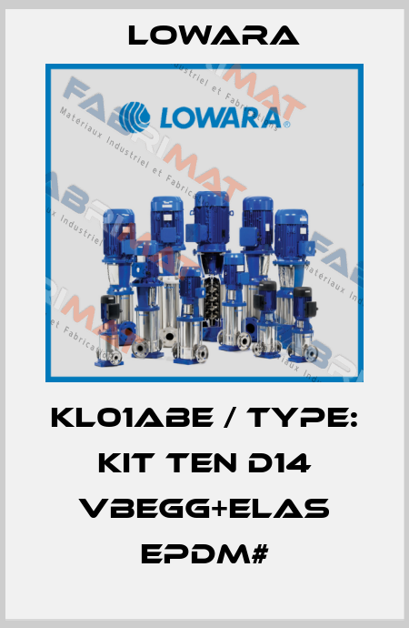 KL01ABE / Type: KIT TEN D14 VBEGG+ELAS EPDM# Lowara