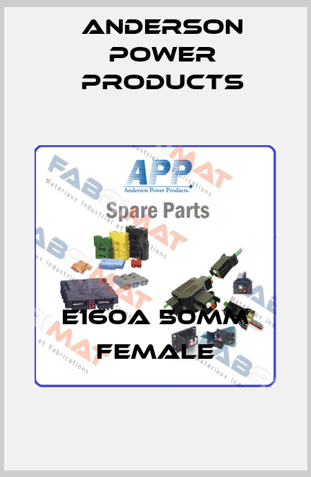 E160A 50MM FEMALE Anderson Power Products