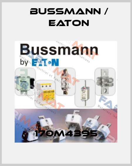 170M4395 BUSSMANN / EATON