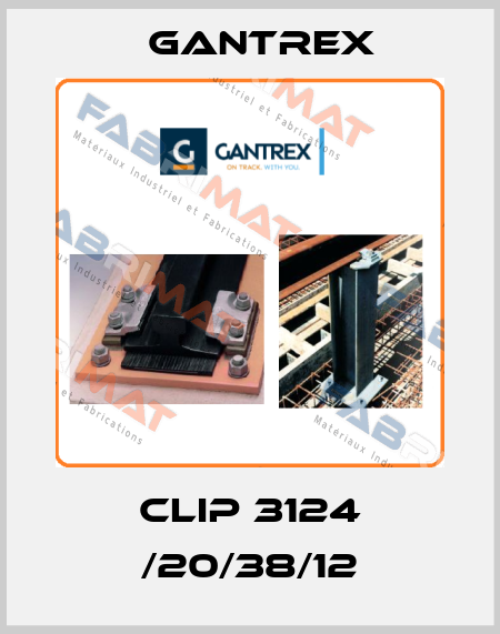 CLIP 3124 /20/38/12 Gantrex