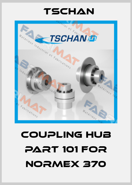 Coupling hub part 101 for Normex 370 Tschan