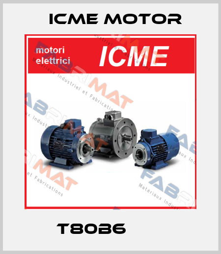 T80B6 ОЕМ Icme Motor
