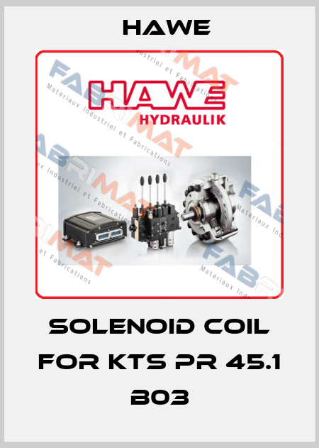 solenoid coil for KTS PR 45.1 B03 Hawe