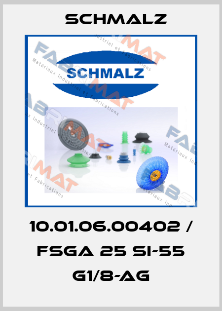 10.01.06.00402 / FSGA 25 SI-55 G1/8-AG Schmalz