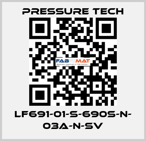 LF691-01-S-690S-N- 03A-N-SV Pressure Tech
