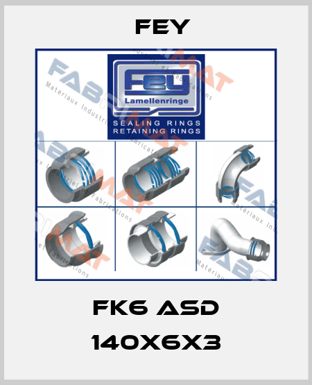 FK6 ASD 140x6x3 Fey