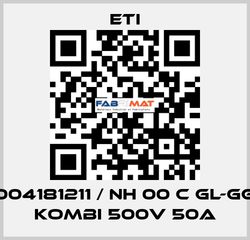 004181211 / NH 00 C gL-gG KOMBI 500V 50A Eti