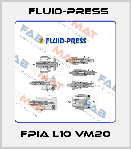 FPIA L10 VM20 Fluid-Press