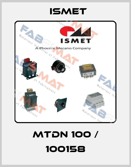 MTDN 100 / 100158 Ismet