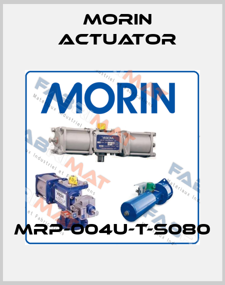 MRP-004U-T-S080 Morin Actuator