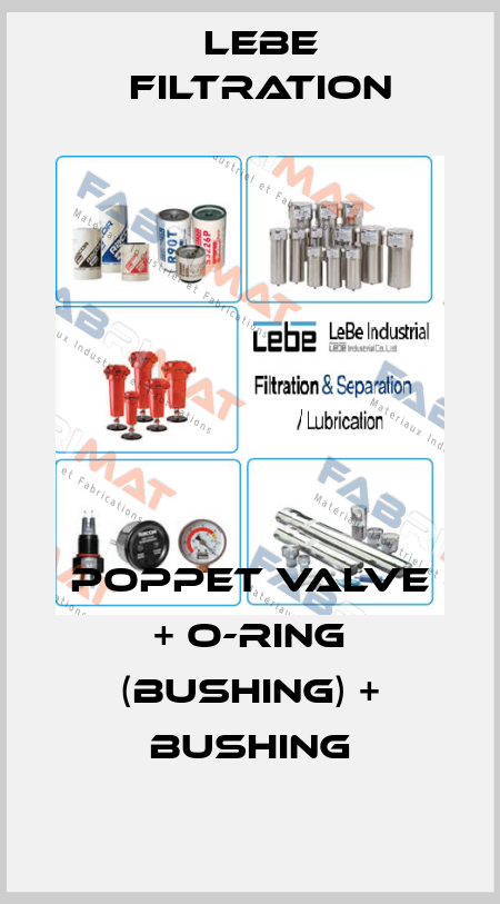 poppet valve + O-ring (bushing) + bushing Lebe Filtration