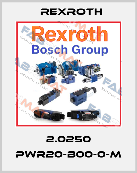 2.0250 PWR20-B00-0-M Rexroth