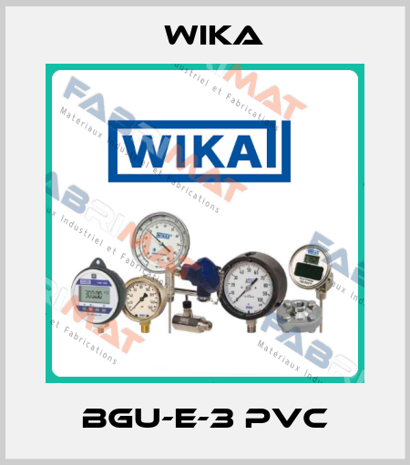BGU-E-3 PVC Wika