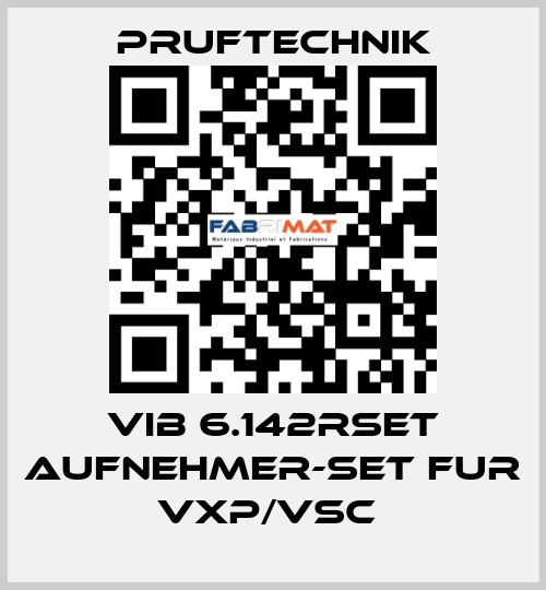 VIB 6.142RSET AUFNEHMER-SET FUR VXP/VSC  Pruftechnik