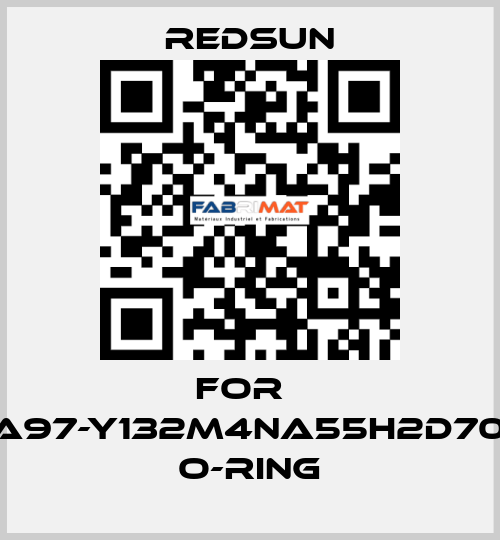 For   SA97-Y132M4NA55H2d70A    O-Ring Redsun
