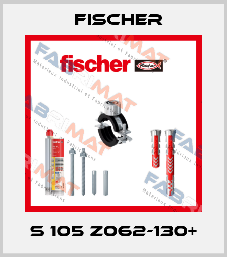S 105 Z062-130+ Fischer