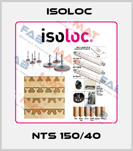 NTS 150/40 Isoloc