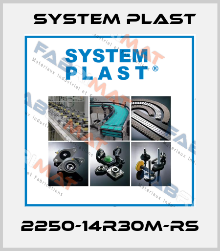 2250-14R30M-RS System Plast