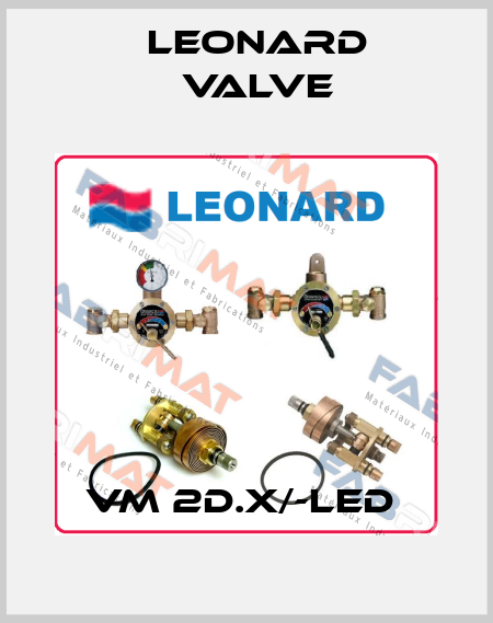 VM 2D.X/-LED  LEONARD VALVE