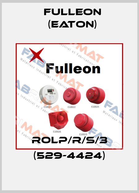 ROLP/R/S/3 (529-4424) Fulleon (Eaton)