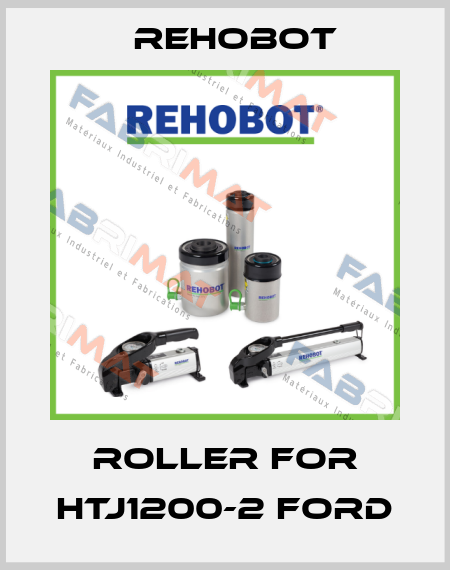 roller for HTJ1200-2 Ford Rehobot