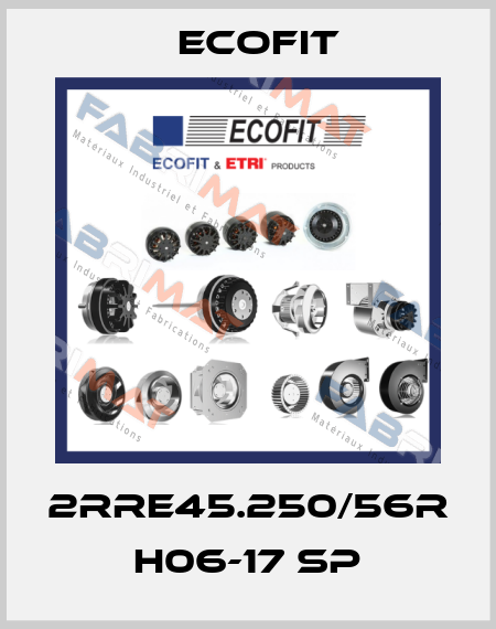 2RRE45.250/56R H06-17 SP Ecofit