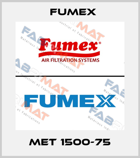 MET 1500-75 Fumex