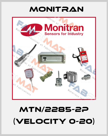 MTN/2285-2P (Velocity 0-20) Monitran