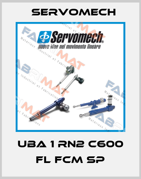UBA 1 RN2 C600 FL FCM SP Servomech