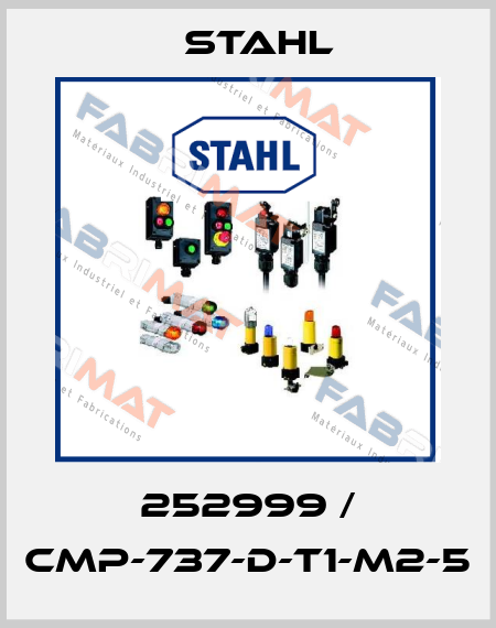 252999 / CMP-737-D-T1-M2-5 Stahl
