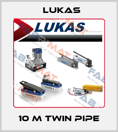 10 m twin pipe Lukas