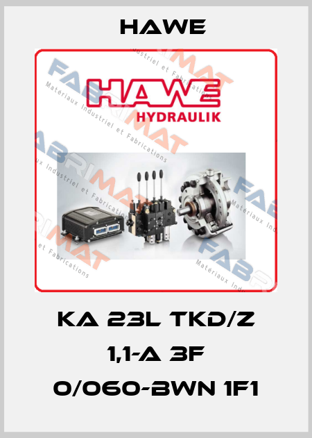 KA 23L TKD/Z 1,1-A 3F 0/060-BWN 1F1 Hawe