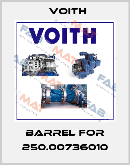 barrel for 250.00736010 Voith