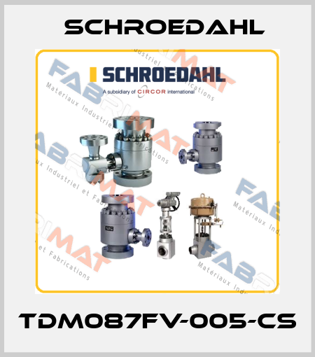 TDM087FV-005-CS Schroedahl