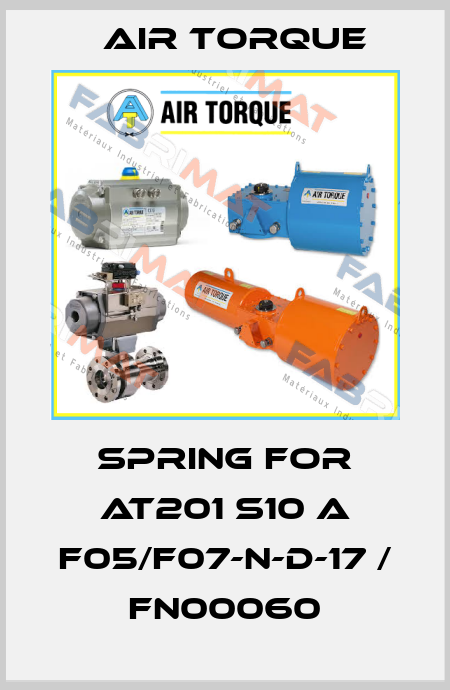 spring for AT201 S10 A F05/F07-N-D-17 / FN00060 Air Torque