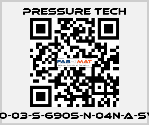 LF690-03-S-690S-N-04N-A-SV-074 Pressure Tech