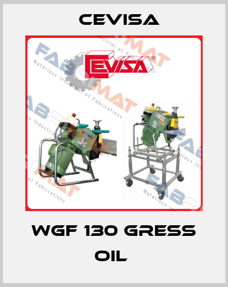 WGF 130 GRESS OIL  Cevisa