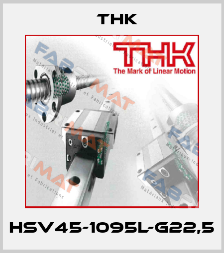 HSV45-1095L-G22,5 THK