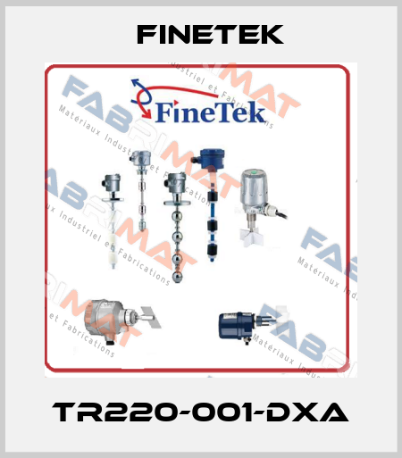 TR220-001-DXA Finetek