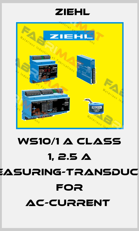 WS10/1 A CLASS 1, 2.5 A MEASURING-TRANSDUCER FOR AC-CURRENT  Ziehl