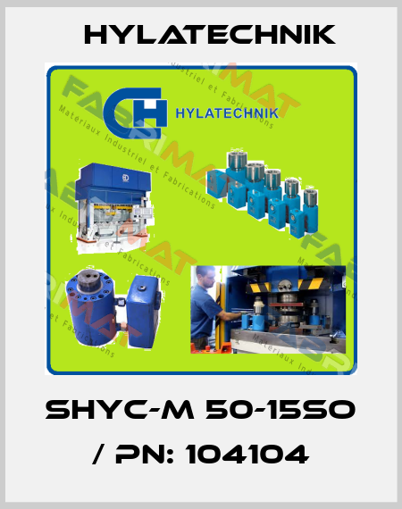 SHYC-M 50-15SO / PN: 104104 Hylatechnik