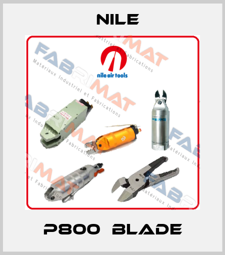 P800  Blade Nile